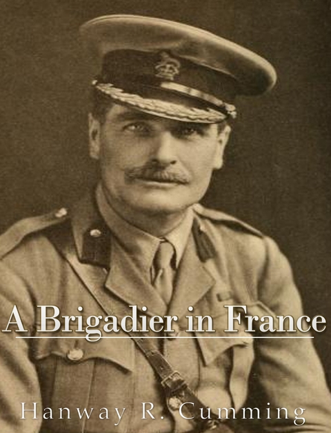 Brigadier in France -  Hanway Robert Cumming