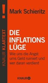Die Inflationsl&uuml;ge - Mark Schieritz
