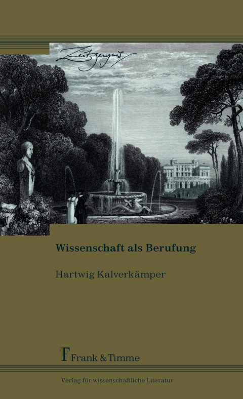 Wissenschaft als Berufung -  Hartwig Kalverk&auml;mper