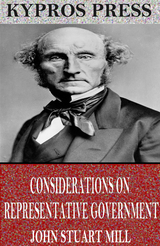 Considerations on Representative Government -  John Stuart Mill