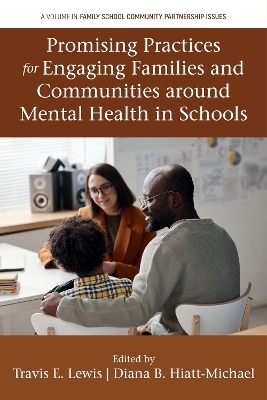 Promising Practices for Engaging Families and Communities around Mental Health in Schools - 
