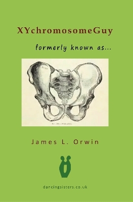 XYchromosomeGuy - James L. Orwin