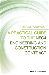 A Practical Guide to the NEC4 Engineering and Construction Contract - Michael Rowlinson