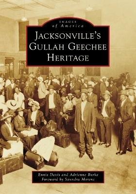 Jacksonville's Gullah Geechee Heritage - Ennis Davis, Adrienne Burke