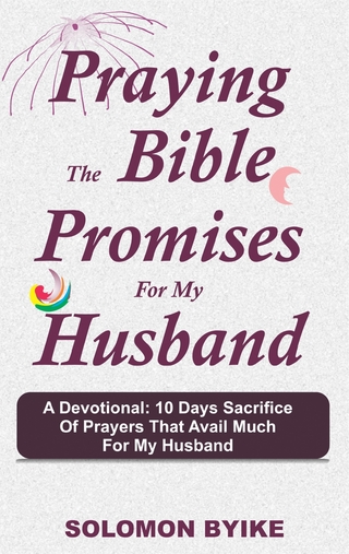 Praying the Bible Promises for my Husband
