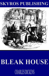 Bleak House -  Charles Dickens