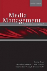 Media Management - Sylvie, George; Wicks, LeBlanc, Jan; Hollifield, C. Ann; Lacy, Stephen; Sohn, Broadrick, Ardyth
