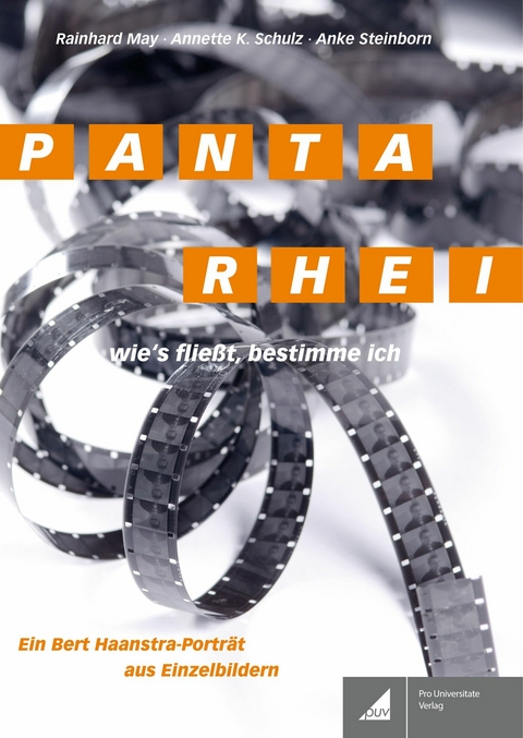 PANTA RHEI. Wie's flie&szlig;t, bestimme ich - 