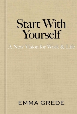 Start with Yourself - Emma Grede
