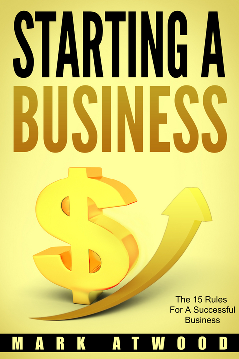 Starting A Business -  Mark Atwood