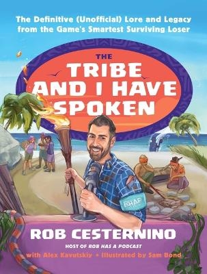 The Tribe and I Have Spoken - Rob Cesternino