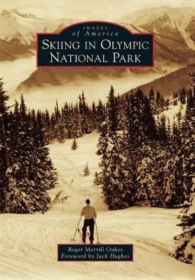 Skiing in Olympic National Park - Roger Merrill Oakes