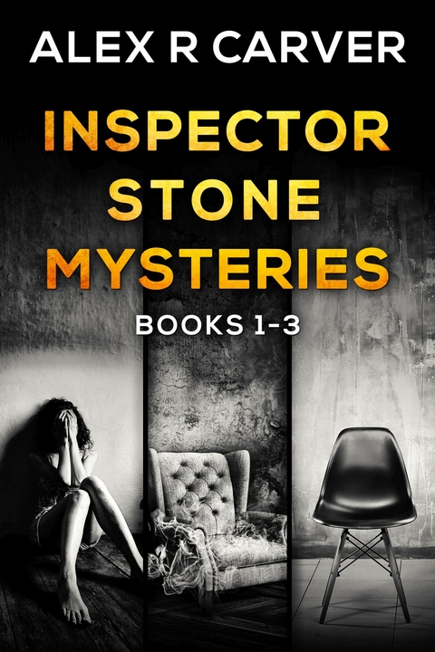 Inspector Stone Mysteries Volume 1 -  Alex R Carver