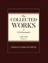 Crisis in Consciousness -  J Krishnamurti