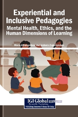 Experiential and Inclusive Pedagogies: Mental Health, Ethics, and the Human Dimensions of Learning