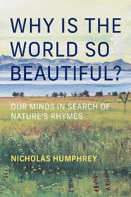 Why Is the World So Beautiful?