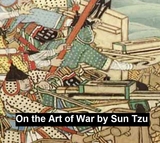 On The Art of War -  Sun Tzu