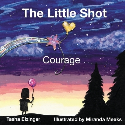 The Little Shot - Tasha Eizinger
