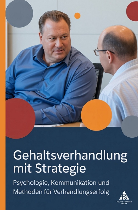 Gehaltsverhandlung mit Strategie - Felice Sch&auml;fer