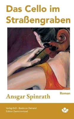 Das Cello im Straßengraben