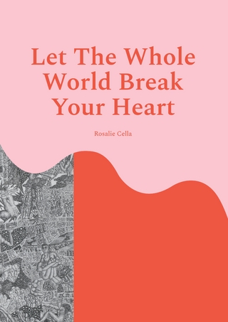 Let The Whole World Break Your Heart