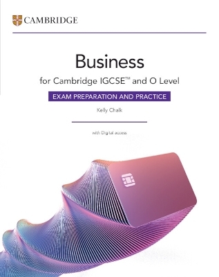 Cambridge IGCSE™ and O Level Business Exam Preparation and Practice with Digital Access (2 Years)