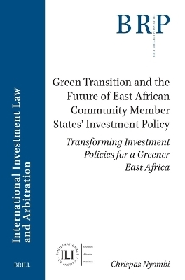 Green Transition and the Future of East African Community Member States’ Investment Policy