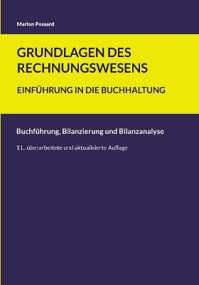 Grundlagen des Rechnungswesens: Einführung in die Buchhaltung