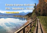 Europa-Express-Radroute Ulm-Augsburg-F&uuml;ssen - Peter G&uuml;nther