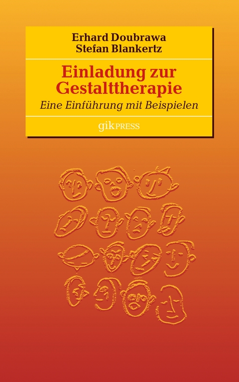 Einladung zur  Gestalttherapie - Erhard Doubrawa, Stefan Blankertz