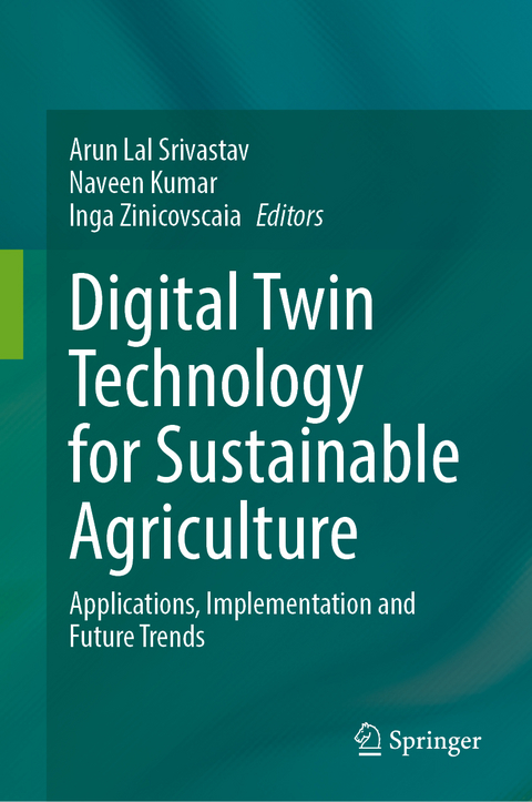 Digital Twin Technology for Sustainable Agriculture - 