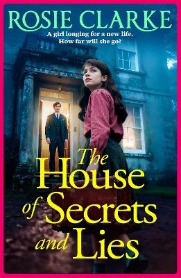 The House of Secrets and Lies - Rosie Clarke