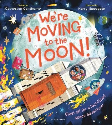 We're Moving to the Moon - Catherine Cawthorne