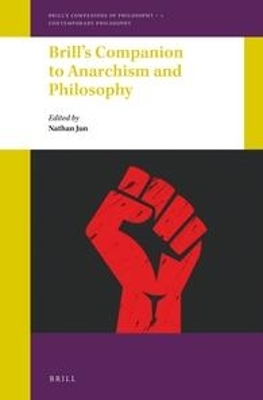 Brill's Companion to Anarchism and Philosophy - 