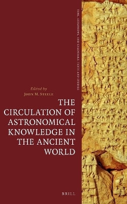 The Circulation of Astronomical Knowledge in the Ancient World - 