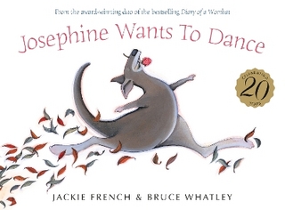 Josephine Wants To Dance 20th Anniversary Edition: This gorgeous classic from one of Australia's most beloved creators will inspire a whole new gen