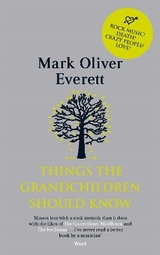 Things The Grandchildren Should Know - Everett, dba E Mark Oliver