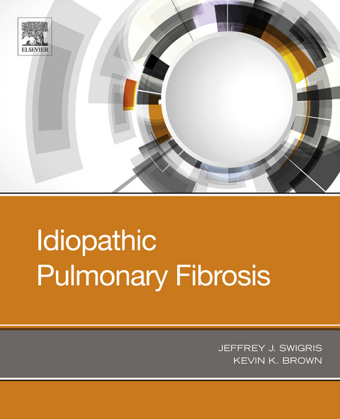 Idiopathic Pulmonary Fibrosis -  Kevin K Brown,  Jeffrey Swigris