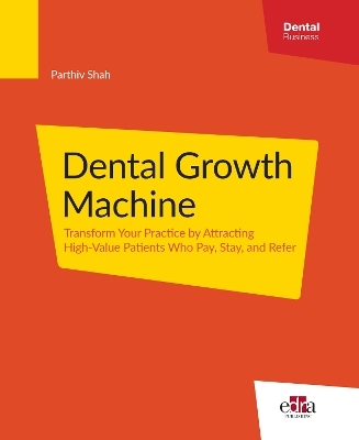 Dental Growth Machine - Parthiv Shah