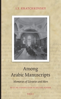 Among Arabic Manuscripts - I.Y. Kratchkovsky