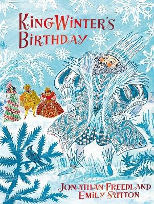 King Winter's Birthday - Jonathan Freedland