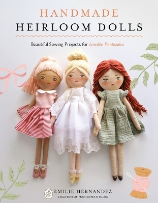 Handmade Heirloom Dolls - Emilie Hernandez