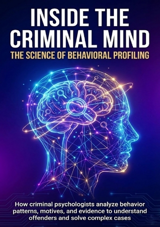 Inside the Criminal Mind: The Science of Behavioral Profiling