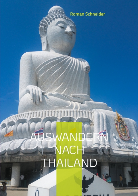 Auswandern nach Thailand - Roman Schneider