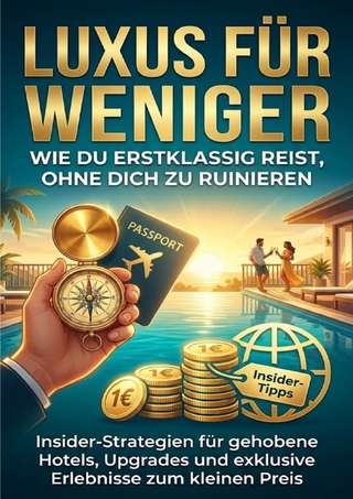 Luxus für weniger: Wie du erstklassig reist, ohne dich zu ruinieren