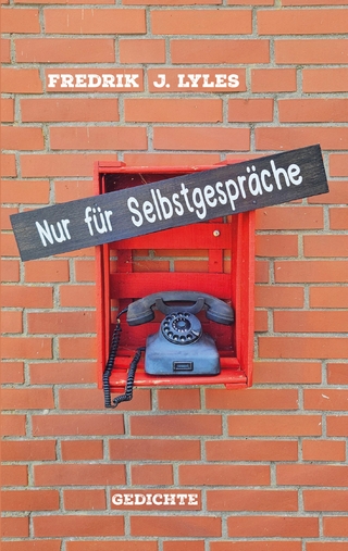 Nur für Selbstgespräche