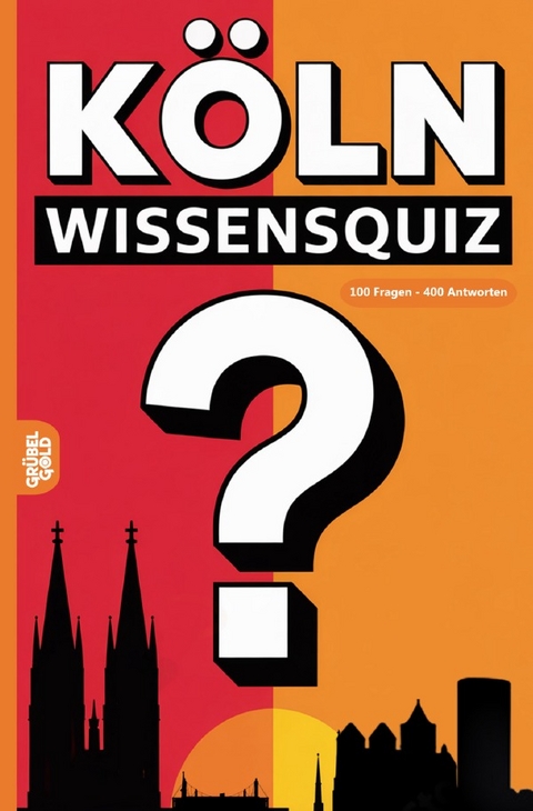 K&ouml;ln Wissensquiz - Gr&uuml;belgold R&auml;tselhefte