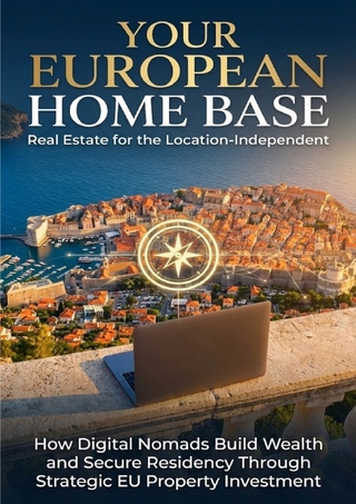 Your European Home Base: Real Estate for the Location-Independent