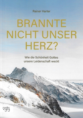 Brannte nicht unser Herz