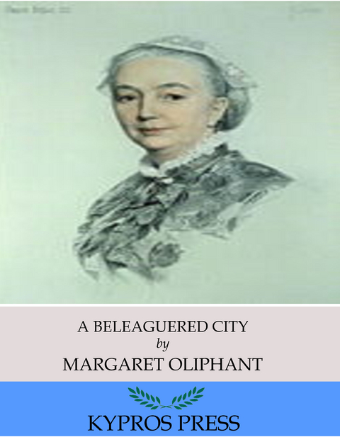 Beleaguered City -  Margaret Oliphant